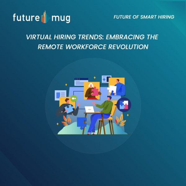 Virtual Hiring Trends: Adapting to a Remote Workforce