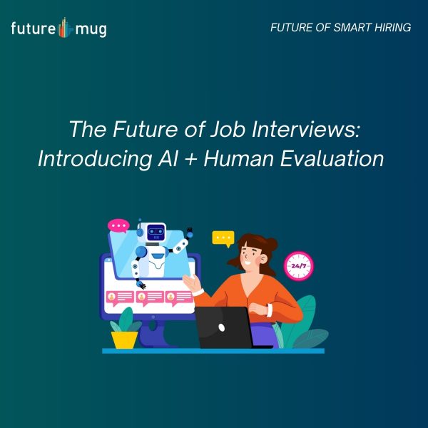 The Future of Job Interviews: Introducing AI + Human Evaluation