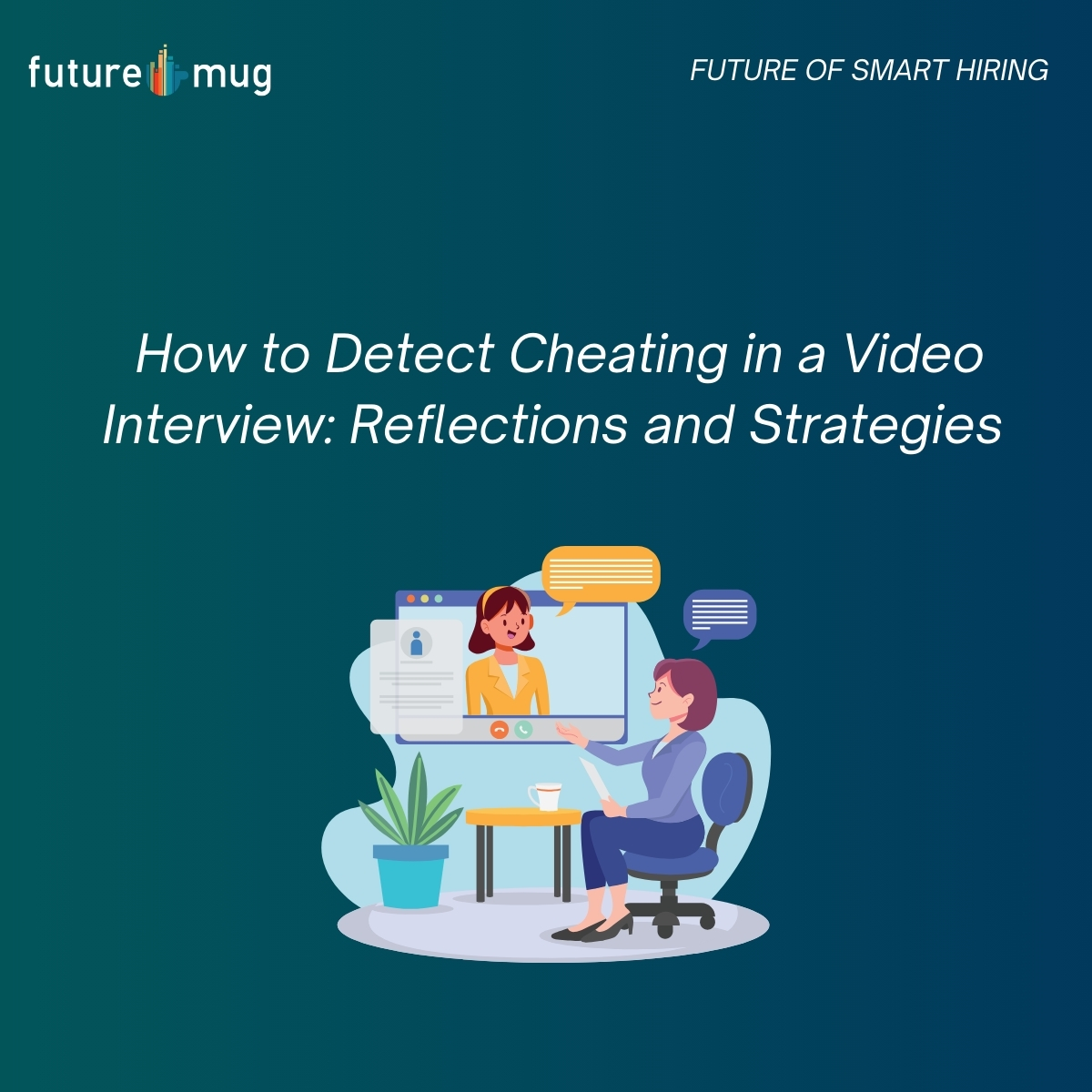 How to Detect Cheating in a Video Interview: Reflections and Strategies