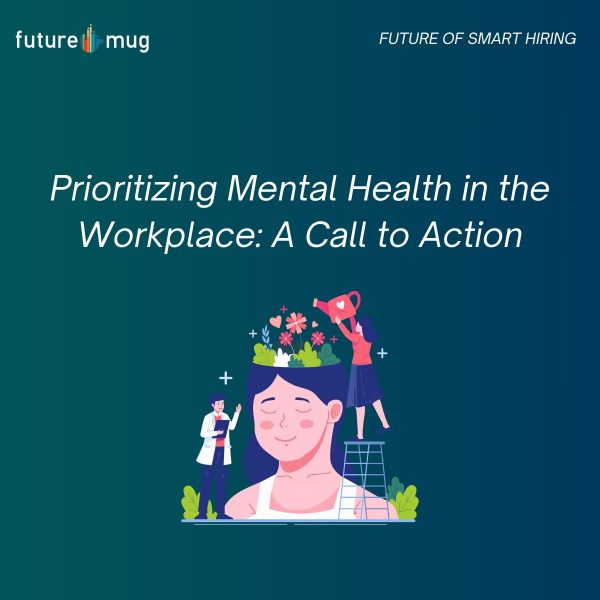 Prioritizing Mental Health in the Workplace: A Call to Action