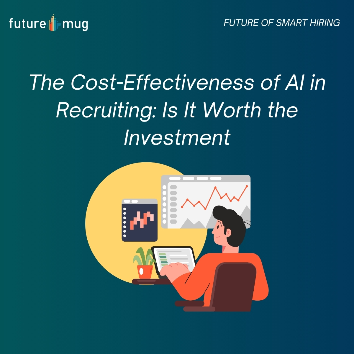 The Cost-Effectiveness of AI in Recruiting: Is It Worth the Investment?