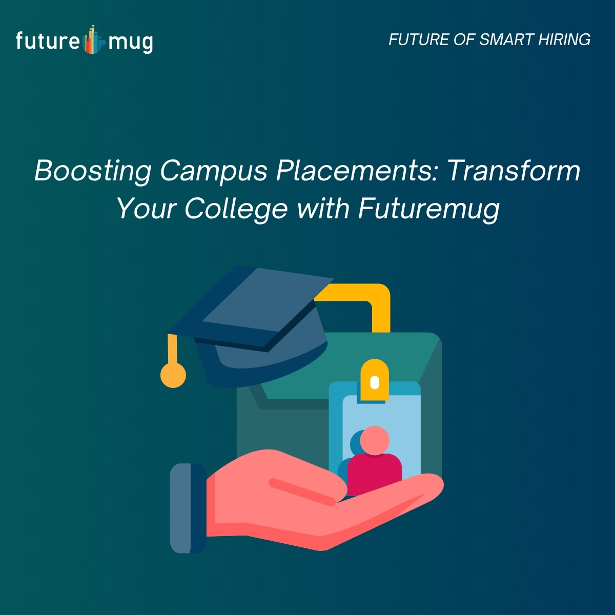 Boosting Campus Placements: Transform Your College with Futuremug Boosting Campus Placements: Transform Your College with Futuremug