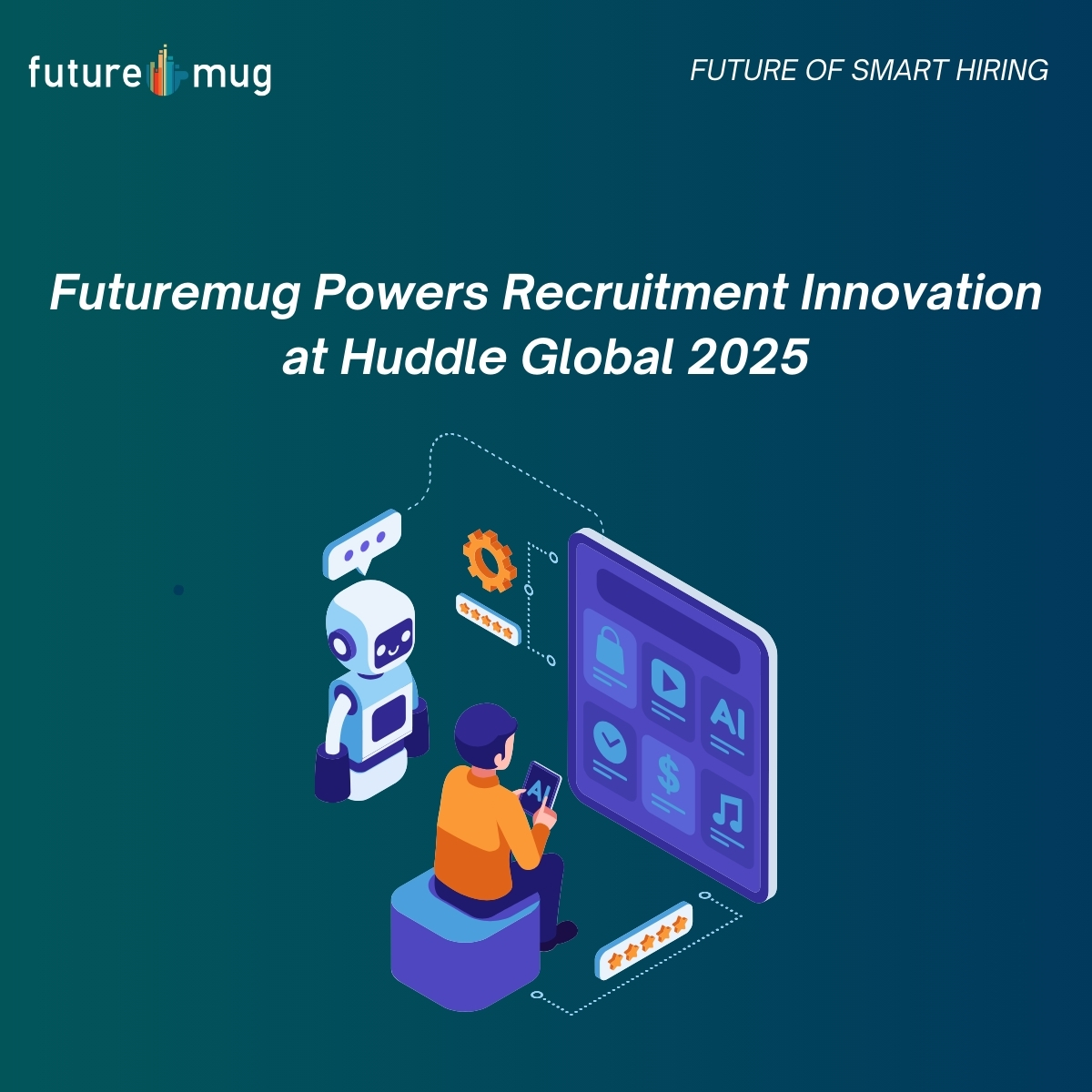 Futuremug Powers Recruitment Innovation at Huddle Global 2025