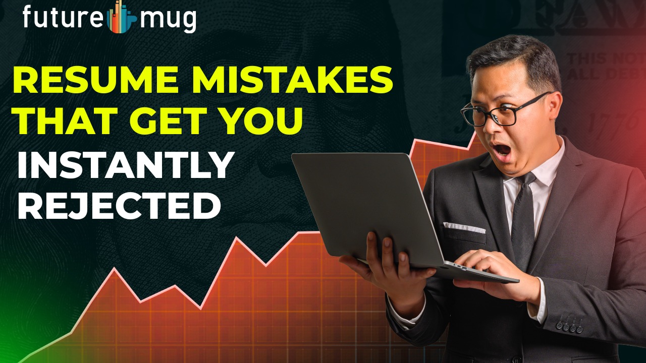 Resume Mistakes That Get You Instantly Rejected