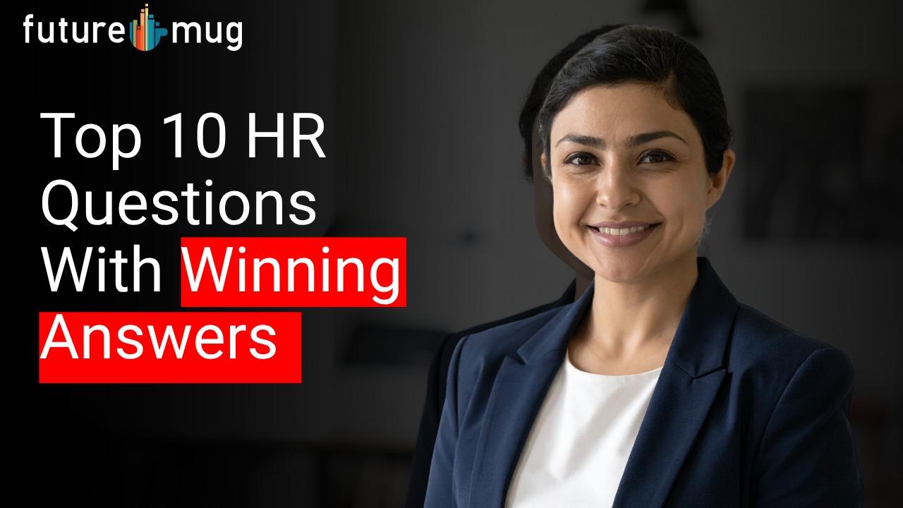Top 10 HR Questions With Winning Answers