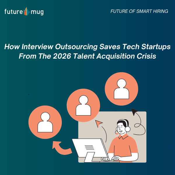 interview outsourcing for tech startups in 2026