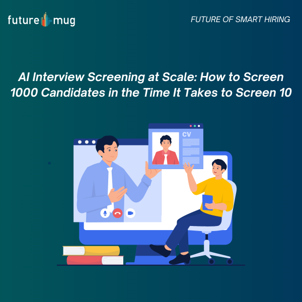 AI Interview Screening at Scale: How to Screen 1000 Candidates in the Time It Takes to Screen 10