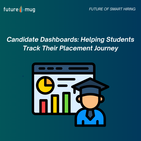 Candidate Dashboards: Helping Students Track Their Placement Journey