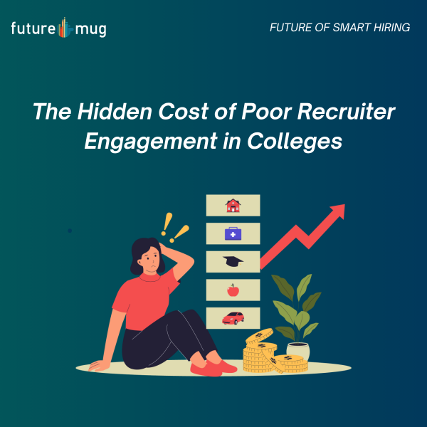 The Hidden Cost of Poor Recruiter Engagement in Colleges
