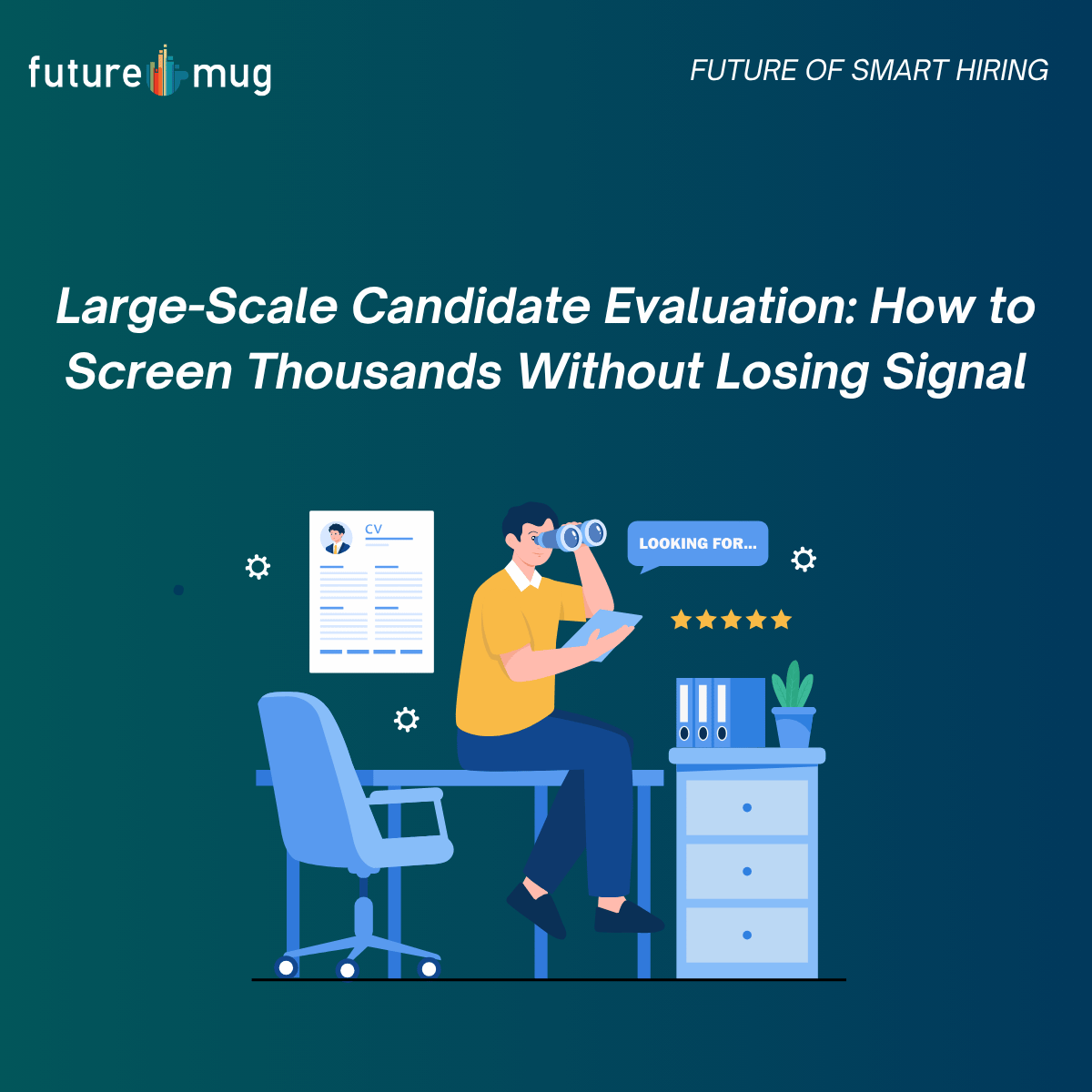 candidate evaluation
