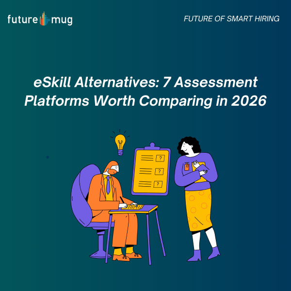 eSkill Alternatives: 7 Assessment Platforms Worth Comparing in 2026